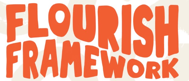 Flourish Framework